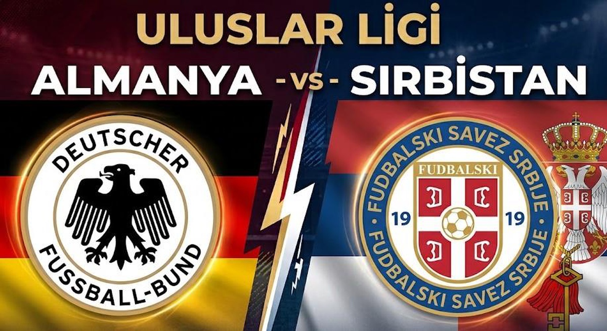 Almanya Sırbistan maçı hangi kanalda, Uluslar Ligi Almanya Sırbistan maçı nereden CANLI izlenir?