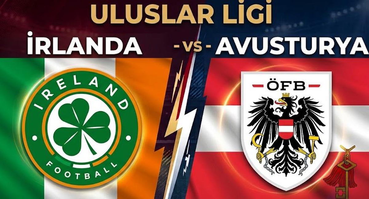 İrlanda Avusturya maçı hangi kanalda, Uluslar Ligi İrlanda Avusturya maçı nereden CANLI izlenir?