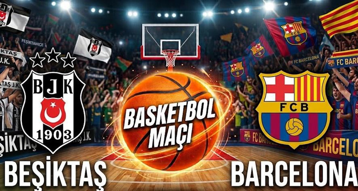 Beşiktaş Barcelona maçı hangi kanalda, Beşiktaş Barcelona basketbol maçı nereden CANLI izlenir?
