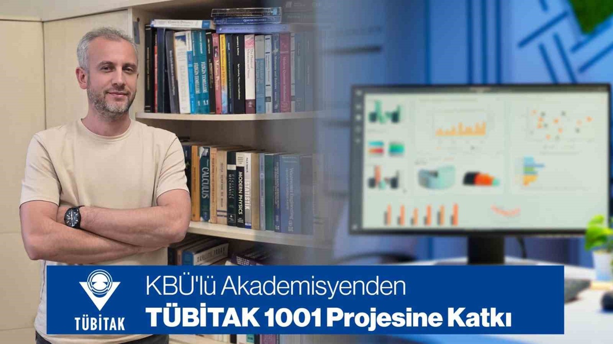 KBÜ öğretim üyesi Kanbur, 2,4 milyon liralık TÜBİTAK projesinde araştırmacı olacak
