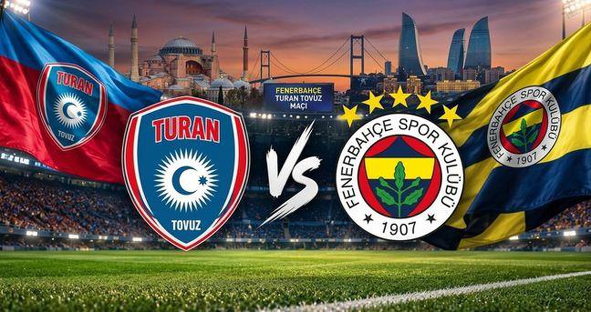 TV100 CANLI İZLE (Fenerbahçe Turan Tovuz) Fenerbahçe Turan Tovuz maçı hangi kanalda? TV100 donmadan, Full HD izle!