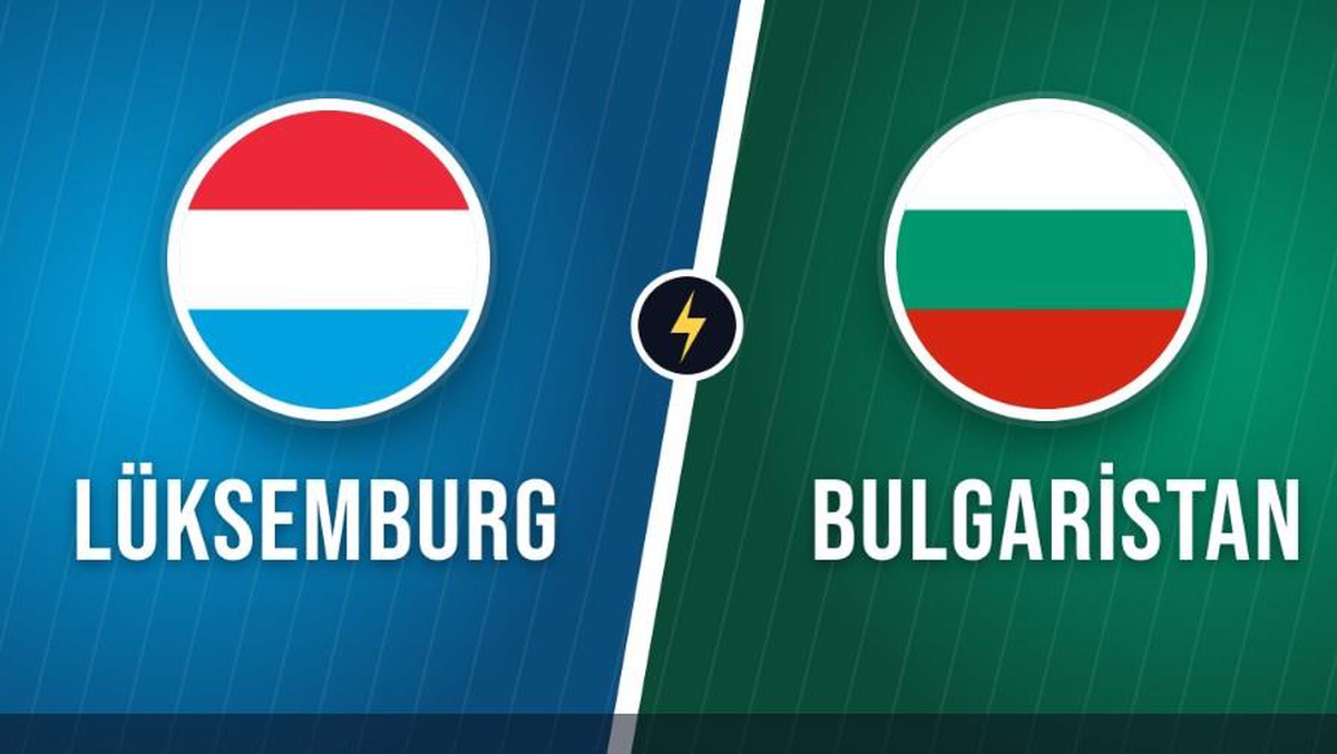 Lüksemburg Bulgaristan maçı hangi kanalda, Lüksemburg Bulgaristan nereden CANLI izlenir?