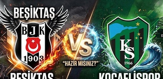Beşiktaş Kocaelispor maçı ne zaman, saat kaçta, hangi kanalda, Beşiktaş Kocaelispor muhtemel 11'leri açıklandı mı?