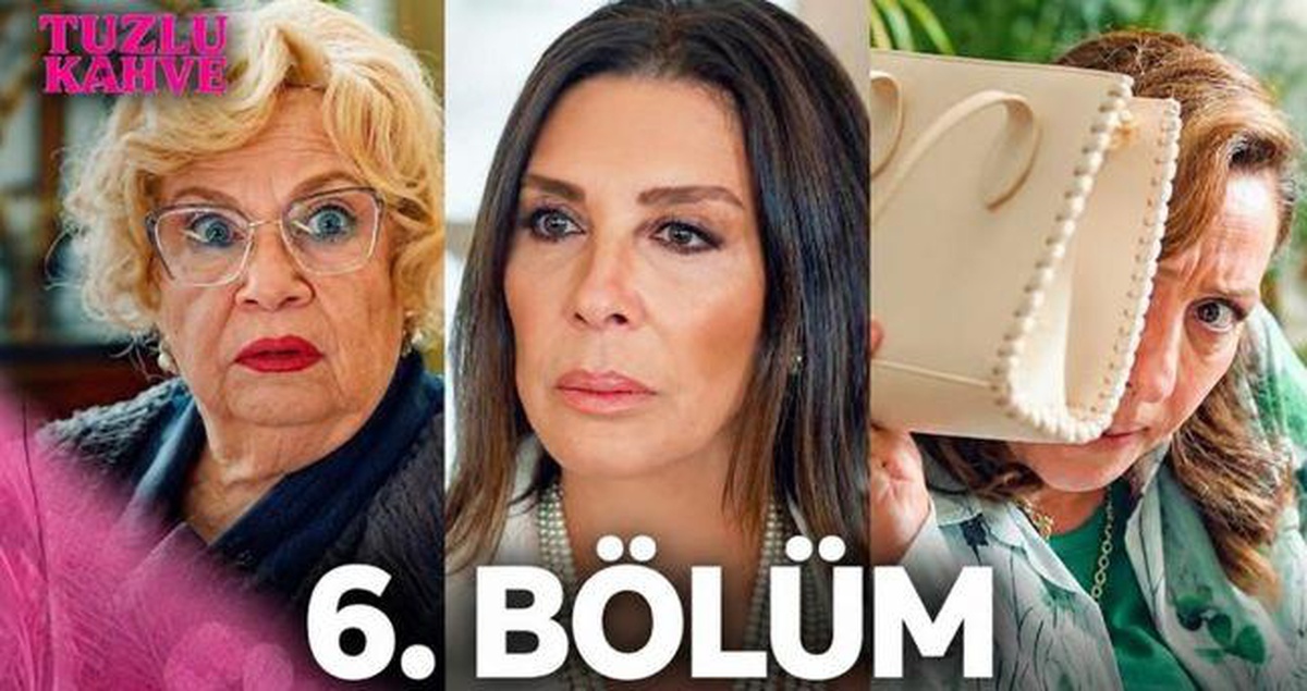 Tuzlu Kahve 6. bölüm Full HD izle! Star TV Tuzlu Kahve son bölüm tek parça izle!