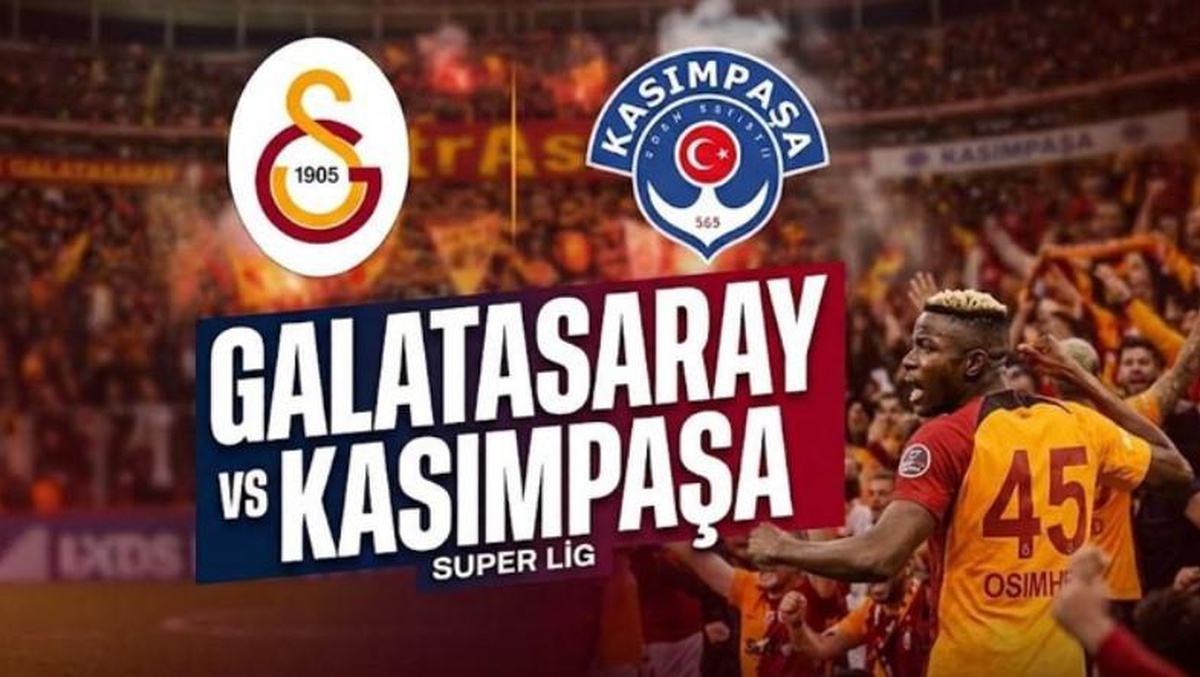 Galatasaray Kasımpaşa maçı ne zaman, saat kaçta, hangi kanalda, Galatasaray Kasımpaşa muhtemel 11'leri açıklandı mı?
