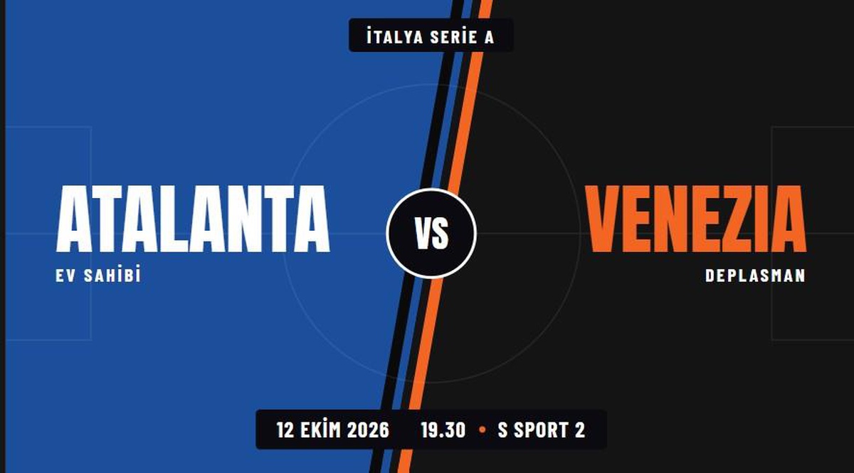 Atalanta Venezia maçı hangi kanalda, Atalanta Venezia nereden CANLI izlenir?