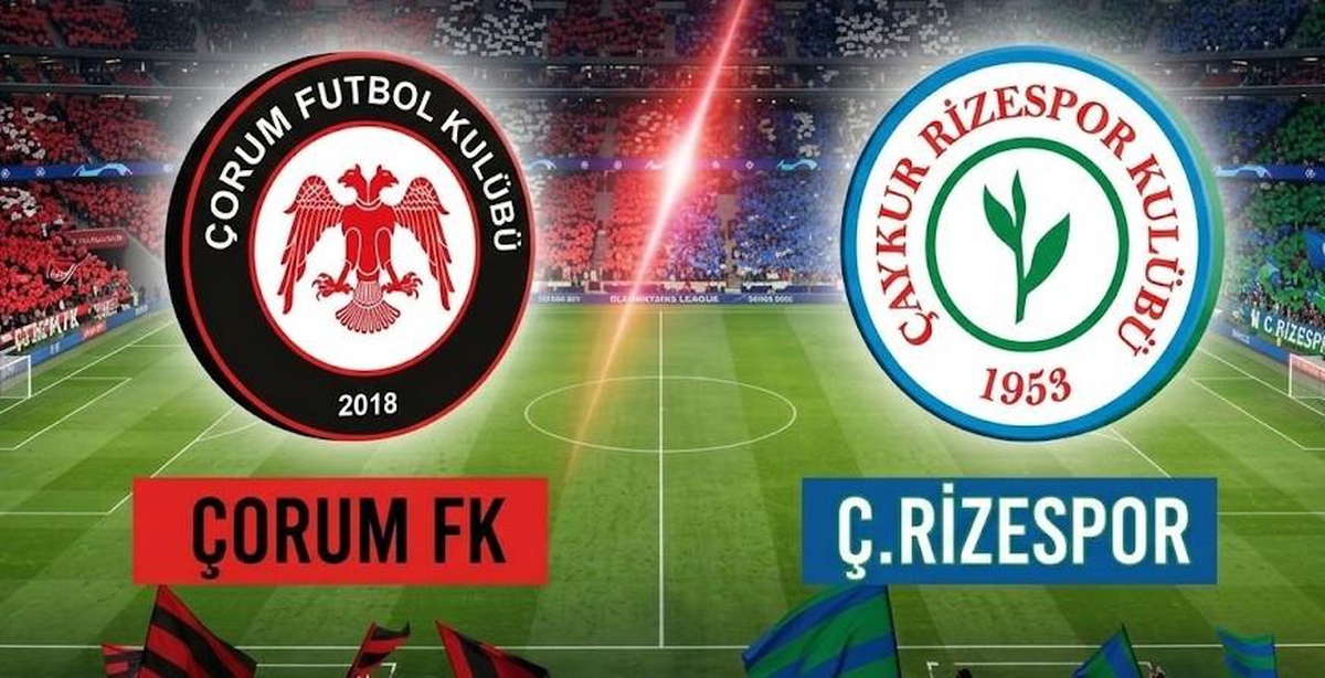 Çorum Ç.Rizespor maçı hangi kanalda, Çorum Ç.Rizespor nereden CANLI izlenir?
