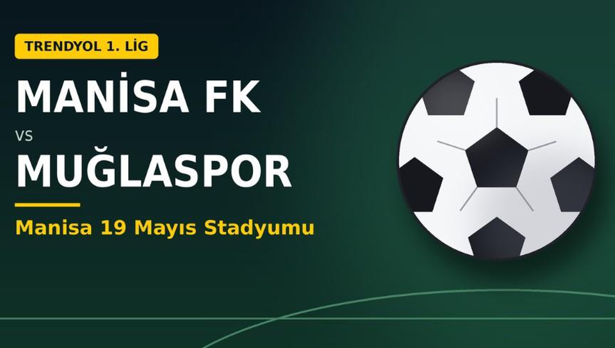 Manisa FK Muğlaspor maçı hangi kanalda, Manisa FK Muğlaspor nereden CANLI izlenir?