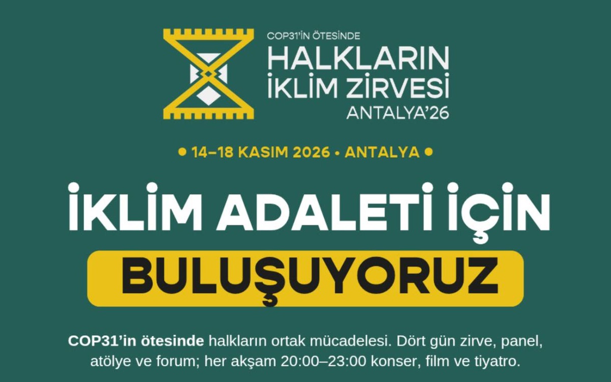 Antalya'da 32 ülkeden konuşmacının katılacağı Halkların İklim Zirvesi düzenlenecek