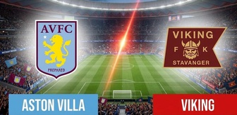 Aston Villa Viking maçı hangi kanalda, Aston Villa vs Viking nereden CANLI izlenir?