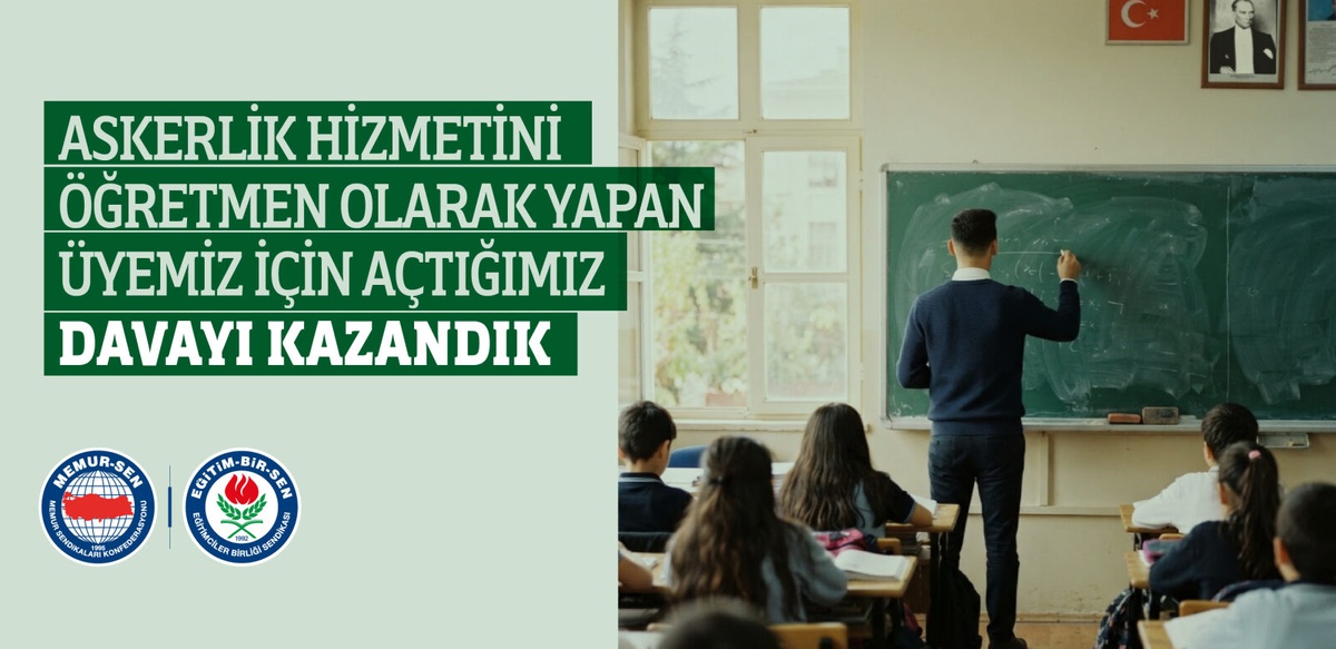 Eğitim-Bir-Sen üyesi yedek subay öğretmenlik süresini hizmet süresine saydırdı