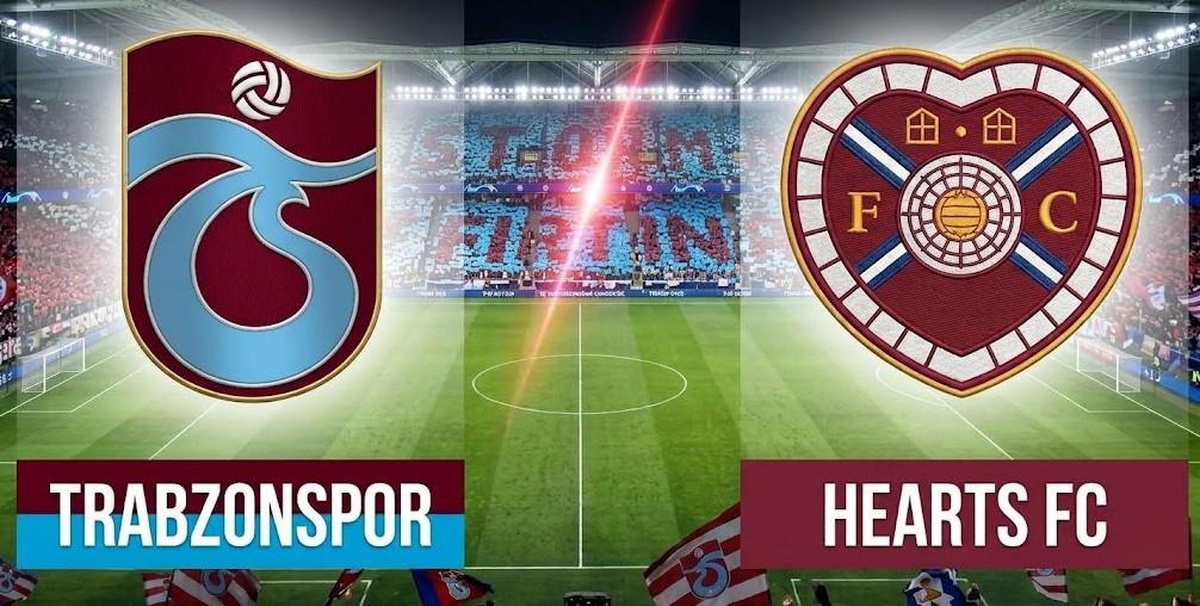 Trabzonspor Hearts maçı ne zaman, saat kaçta, Trabzonspor Hearts maçı bugün mü?