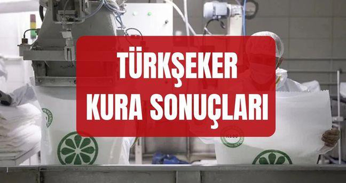 Türkşeker kura sonuçları (TAM İSİM LİSTESİ) Türkşeker kura sonuçlarına nereden, nasıl bakılır?