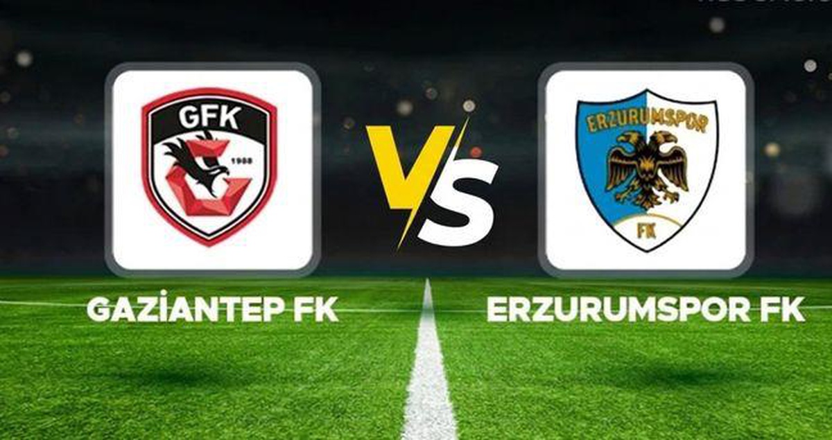 Gaziantep FK Erzurumspor CANLI İZLE! Gaziantep FK Erzurumspor maçı hangi kanalda, nereden izlenir?