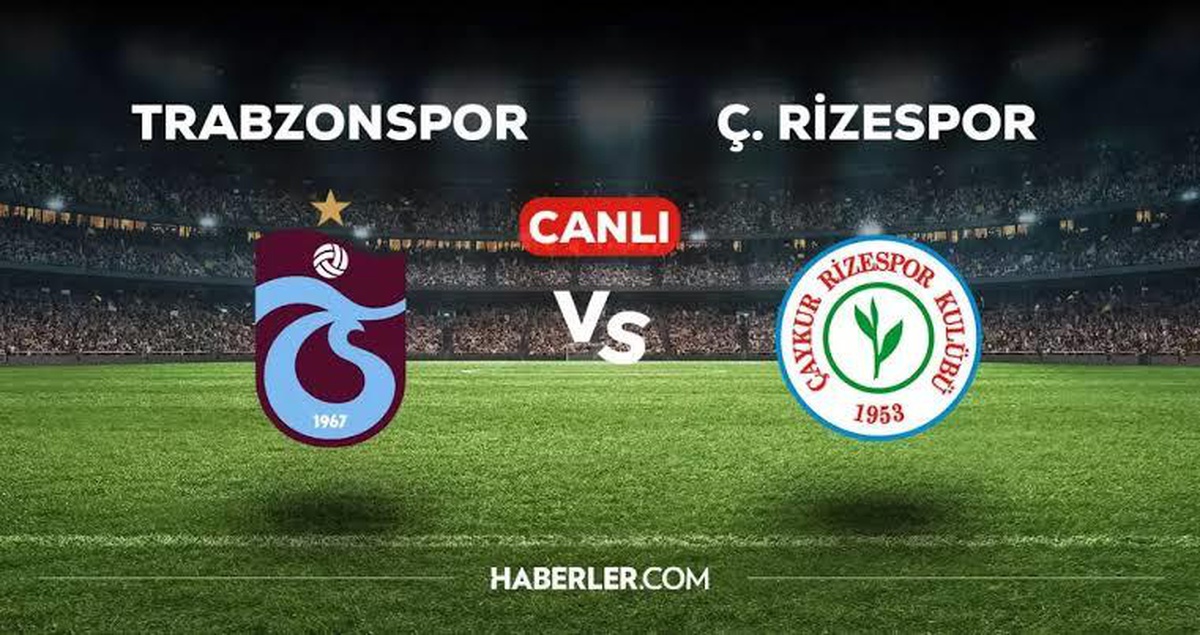 Trabzonspor Rizespor CANLI İZLE! Trabzonspor Rizespor maçı hangi kanalda, CANLI nereden izlenir?