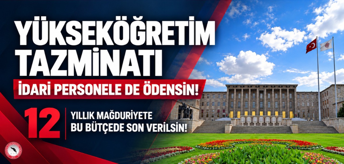 ÜNİPERSEN, idari personelin 12 yıllık tazminat mağduriyetine çözüm istedi