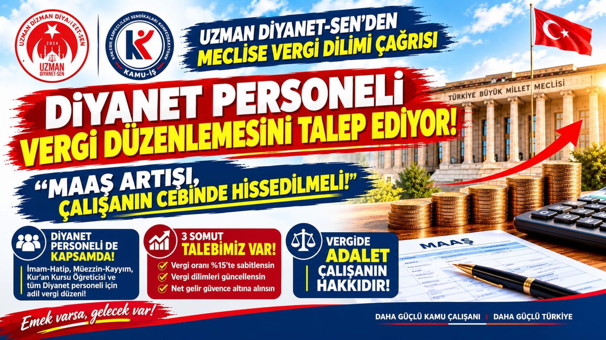 Uzman Diyanet-Sen, kamu çalışanlarına yüzde 15'lik gelir vergisi uygulanmasını istedi
