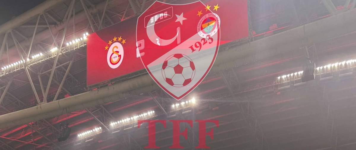 TFF, Galatasaray ve Fenerbahçe'yi PFDK'ya, Samsunspor'u disipline sevk etti
