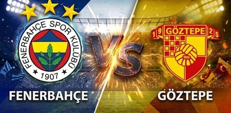 Fenerbahçe Göztepe maçı hangi kanalda, ne zaman, saat kaçta? Fenerbahçe Göztepe muhtemel 11’leri!