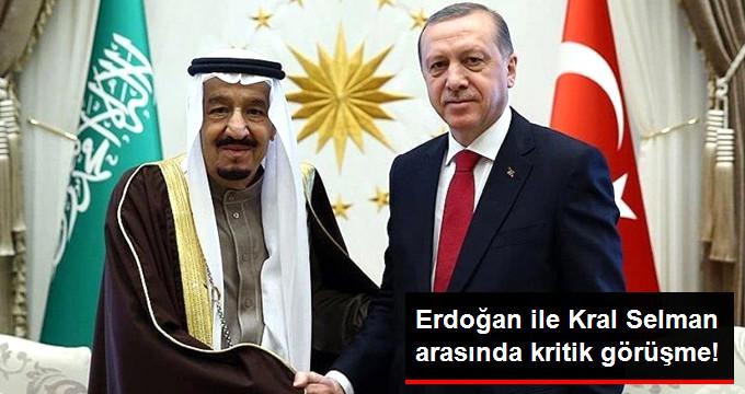 ERDOÄAN Ä°LE KRAL SELMAN ARASINDA KRÄ°TÄ°K GÃRÃÅME!