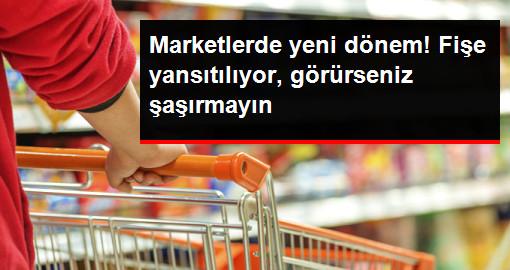 marketlerde-yeni-donem-fise-yansitiliyor_11567049_766_z6_510.jpg