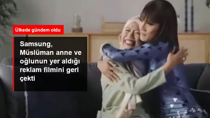 Samsung, Müslüman annenin drag queen oğluna sarıldığı reklam filmini geri çekti