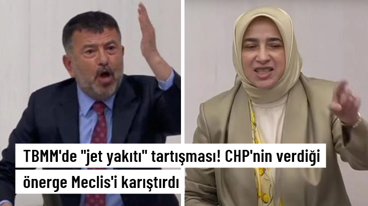 Meclis'te jet yakıtı tartışması! AK Partili ve CHP'li vekiller arasında tansiyon yükseldi