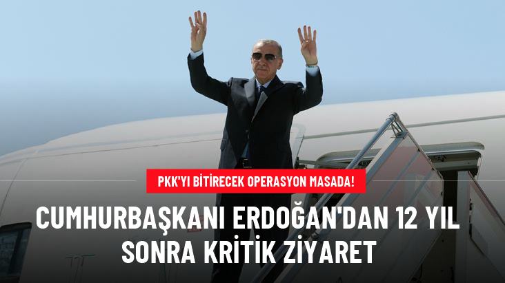 Erdoğan 12 yıl sonra Irak'a gidiyor! PKK'yı bitirecek operasyon öncesi kritik ziyaret
