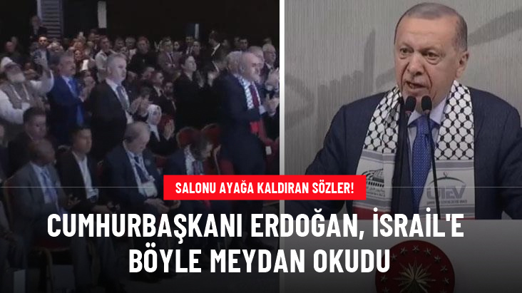 Salonu ayağa kaldıran sözler! Cumhurbaşkanı Erdoğan, İsrail'e meydan okudu
