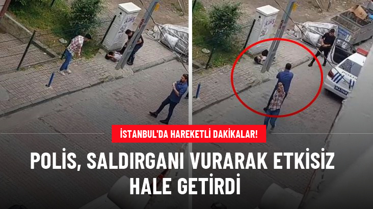 İstanbul'da hareketli dakikalar! Polis, saldırganı vurarak etkisiz hale getirdi