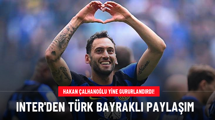 Inter'den Türk bayraklı paylaşım