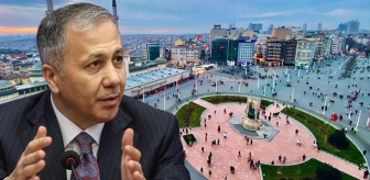 Bakan Yerlikaya: Taksim Meydanı 1 Mayıs kutlama güzergahları arasında değil