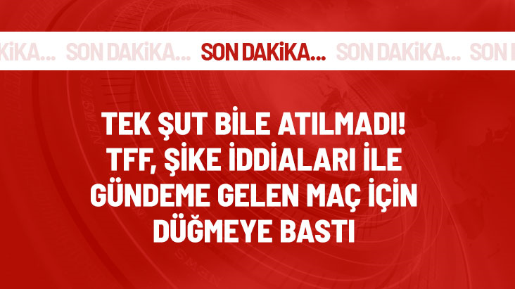 TFF, şike iddiaları ile gündeme gelen Ankaraspor-Nazilli Belediyespor maçıyla ilgili inceleme başlattı