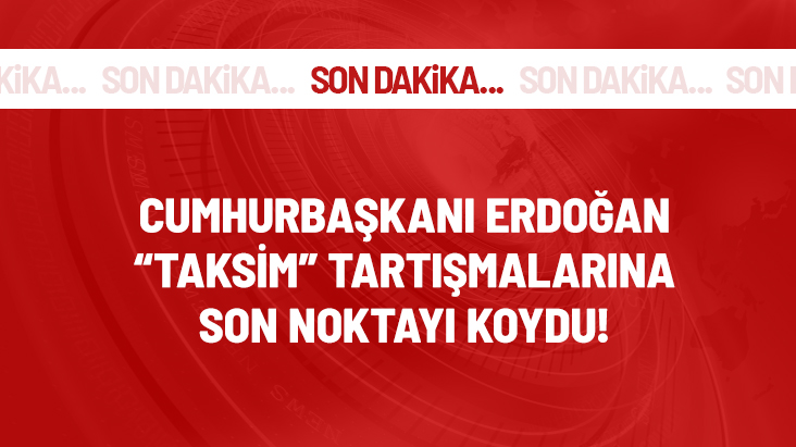 Cumhurbaşkanı Erdoğan: Taksim Meydanı mitinge uygun değil, muhalefet 1 Mayıs'a gölge düşürmeye çalışıyor
