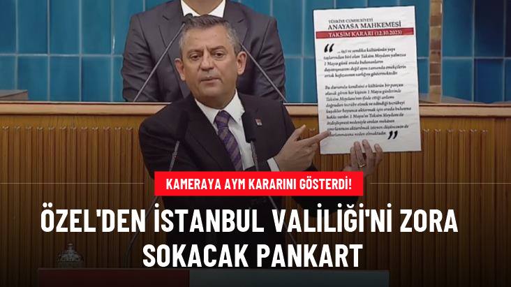 Valiliğin 1 Mayıs kısıtlamasına tepki gösteren Özel, AYM kararını gösterdi: Taksim'i yasaklamak anayasayı tanımamaktır