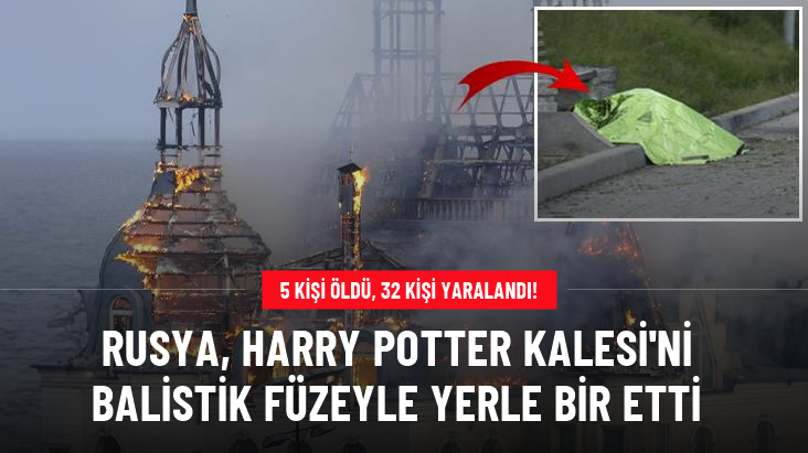 Rusya, Harry Potter Kalesi'ni balistik füzeyle vurdu! 5 kişi öldü, 32 kişi yaralandı