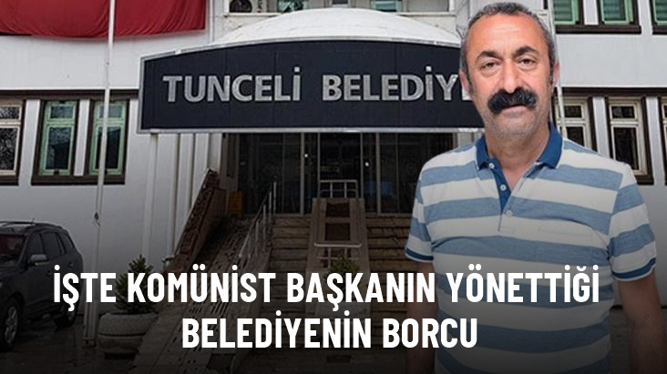 Komünist başkanın yönettiği Tunceli Belediyesi'nin borcu 230 milyon lira