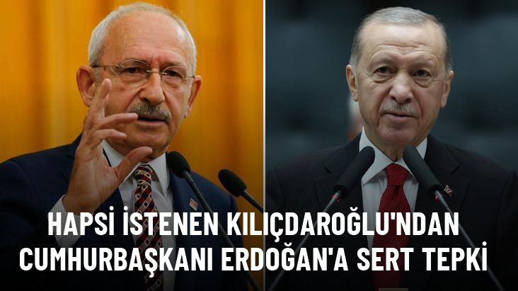 2 yıl 4 aya kadar hapsi istenen Kılıçdaroğlu'ndan Erdoğan'a tepki: Padişah olamayacaksın