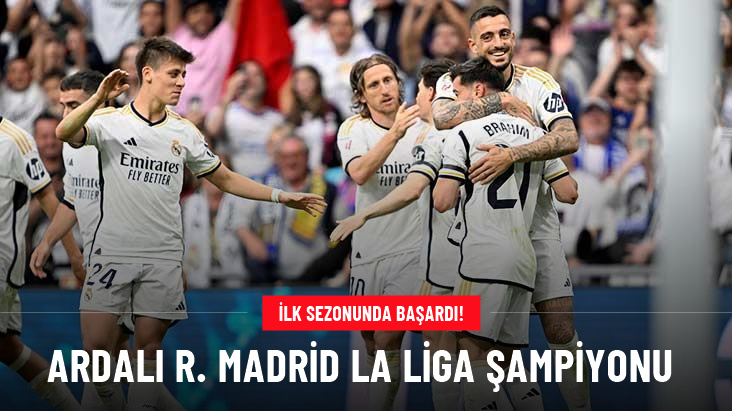 Arda Gülerli Real Madrid, La Liga şampiyonu oldu