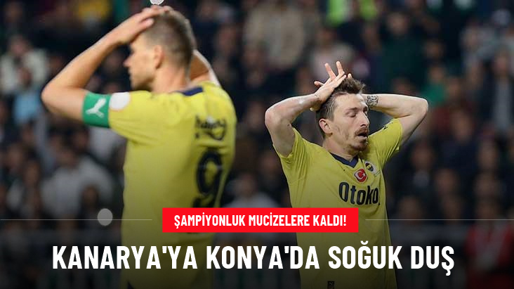 Fenerbahçe deplasmanda Konyaspor ile 0-0 berabere kaldı