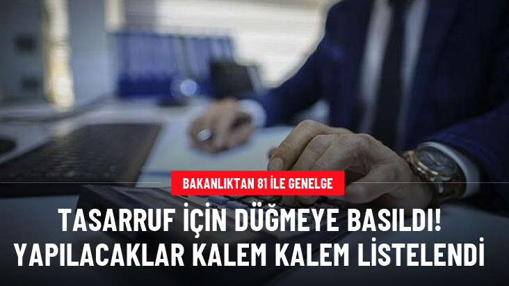 Cumhurbaşkanı Erdoğan, tek tek açıklamıştı! Bakanlıklar, kamuda tasarruf tedbirlerini devreye almaya başladı