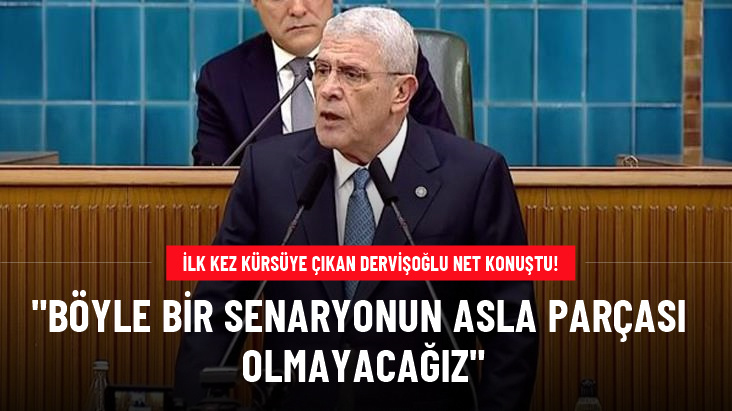 İlk kez kürsüye çıkan İYİ Parti lideri Müsavat Dervişoğlu, Anayasa tartışmalarına kapıyı kapattı