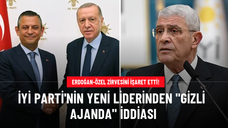 İYİ Parti lideri Dervişoğlu'ndan Özel'in Erdoğan ile görüşmesine eleştiri: Gizli ajanda olması lazım