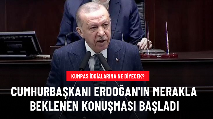Kumpas iddialarına ne diyecek? Gözlerin çevrildiği Cumhurbaşkanı Erdoğan'ın konuşması başladı