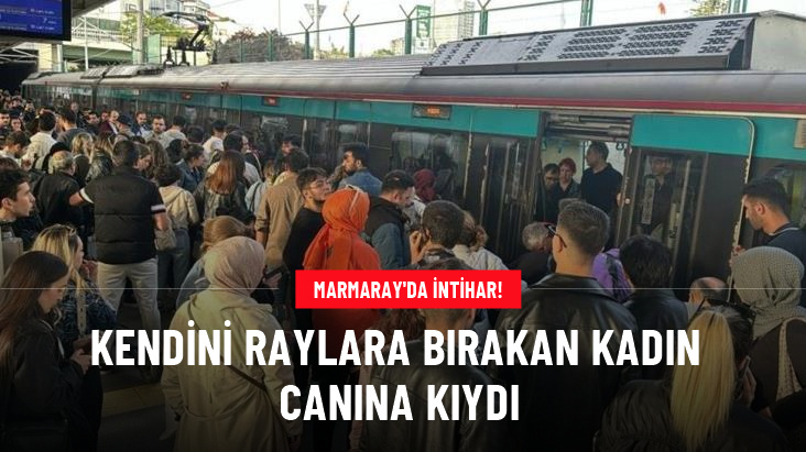 Marmaray'da intihar! Kendini raylara bırakan kadın yaşamına son verdi