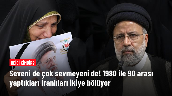 İbrahim Reisi kimdir? 1980 ile 90 arası yaptıkları İranlıları ikiye bölüyor