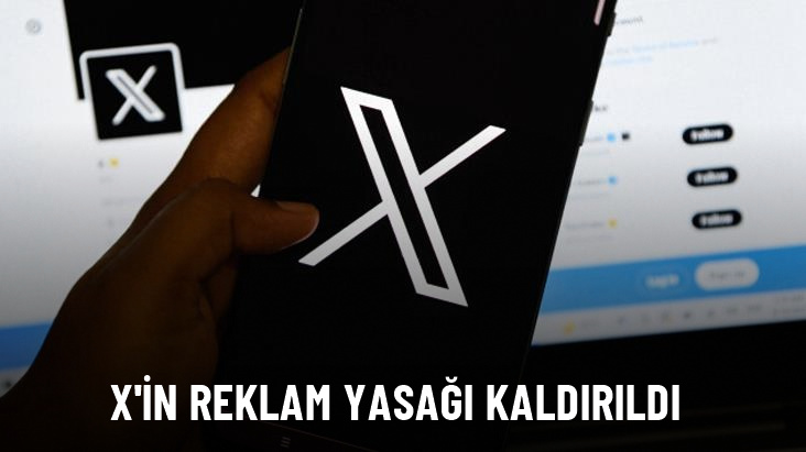 Türkiye'ye temsilci atayan X platformunun reklam yasağı kaldırıldı
