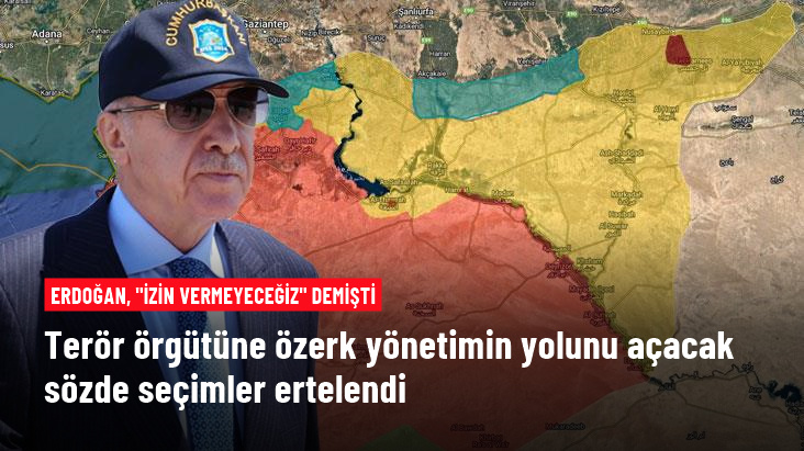Terör örgütü PKK/PYD'nin Suriye'nin kuzeyinde yapmayı planladığı sözde seçimler ertelendi