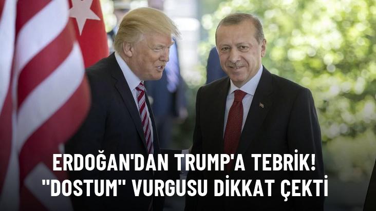 Cumhurbaşkanı Erdoğan: ABD Başkanı seçilen dostum Donald Trump'ı tebrik ediyorum