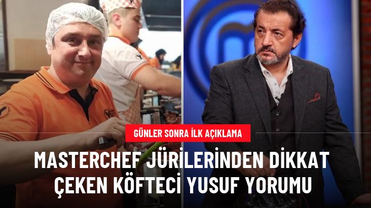 Günler sonra sessizliklerini bozdular! MasterChef jürilerinden Köfteci Yusuf yorumu